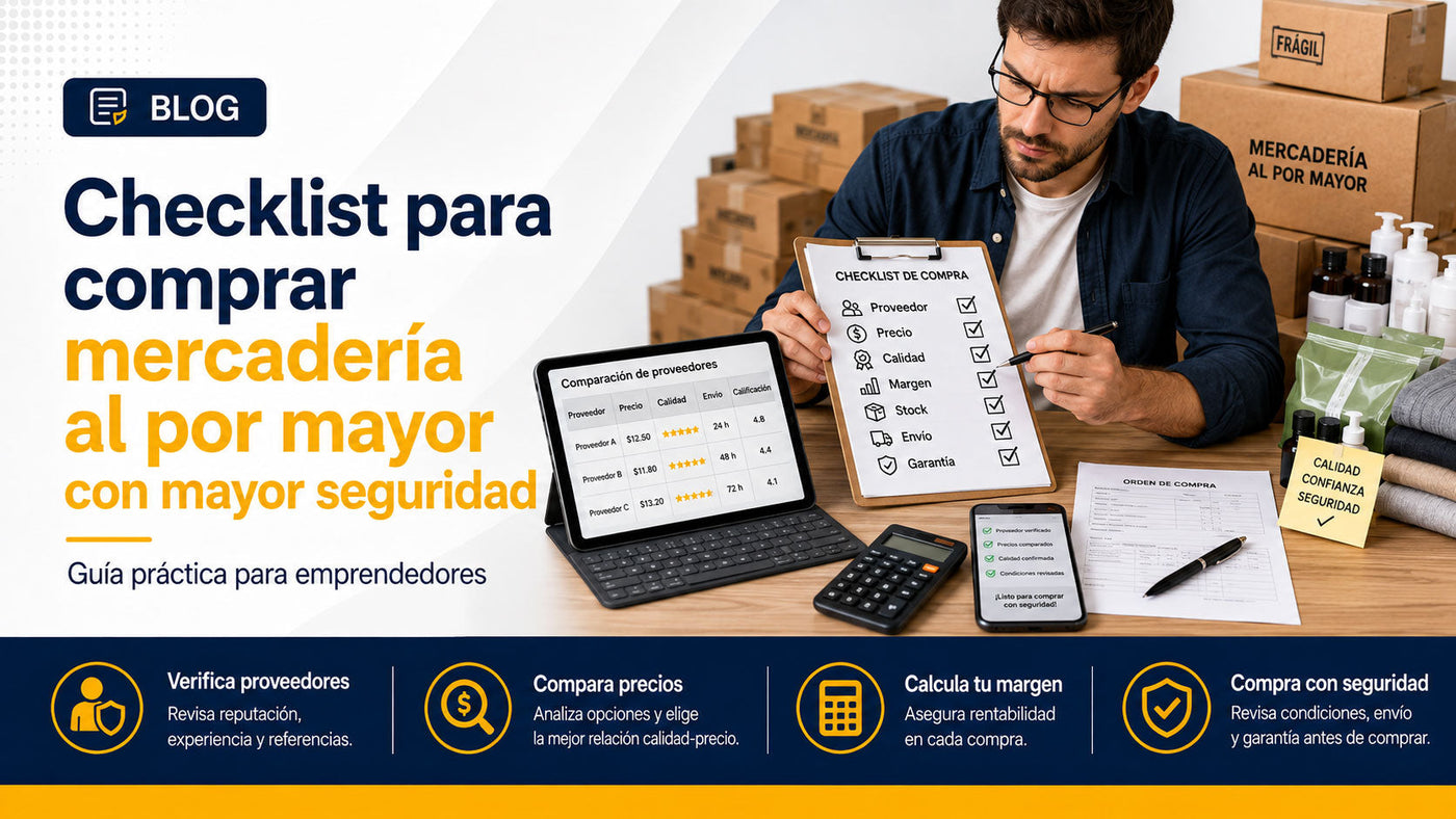 Checklist para comprar mercadería al por mayor con mayor seguridad