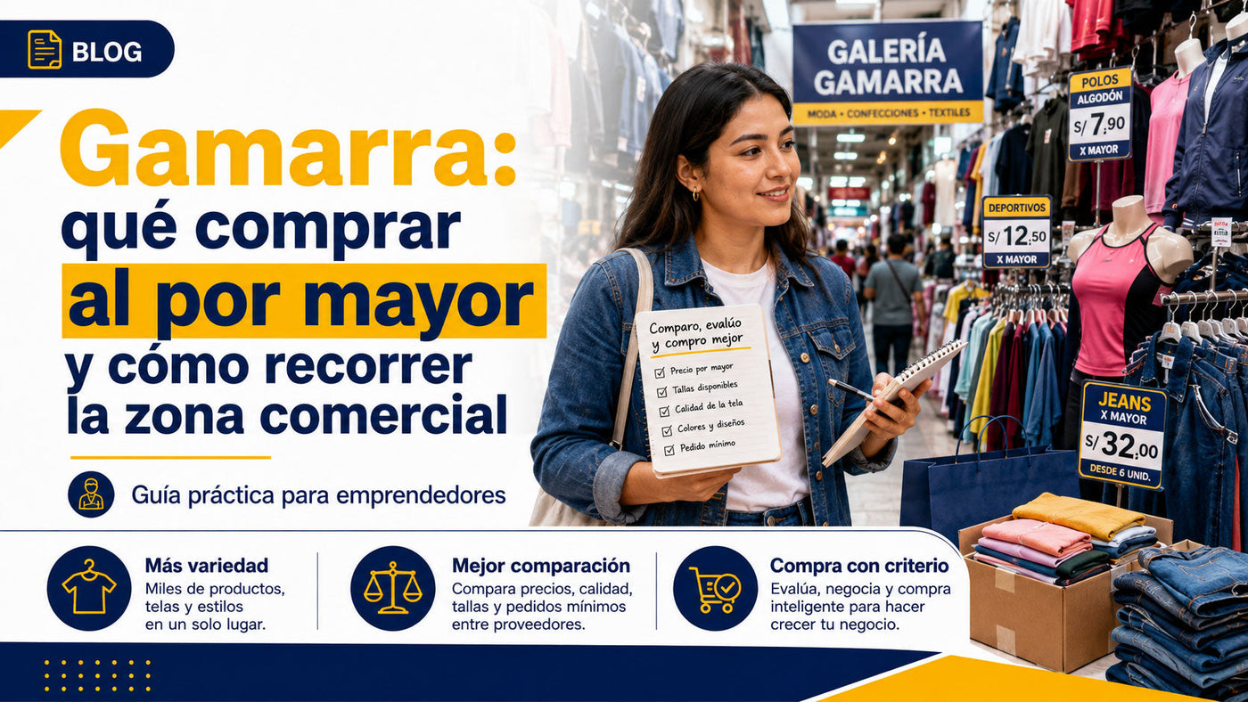 Gamarra: qué comprar al por mayor y cómo recorrer la zona comercial