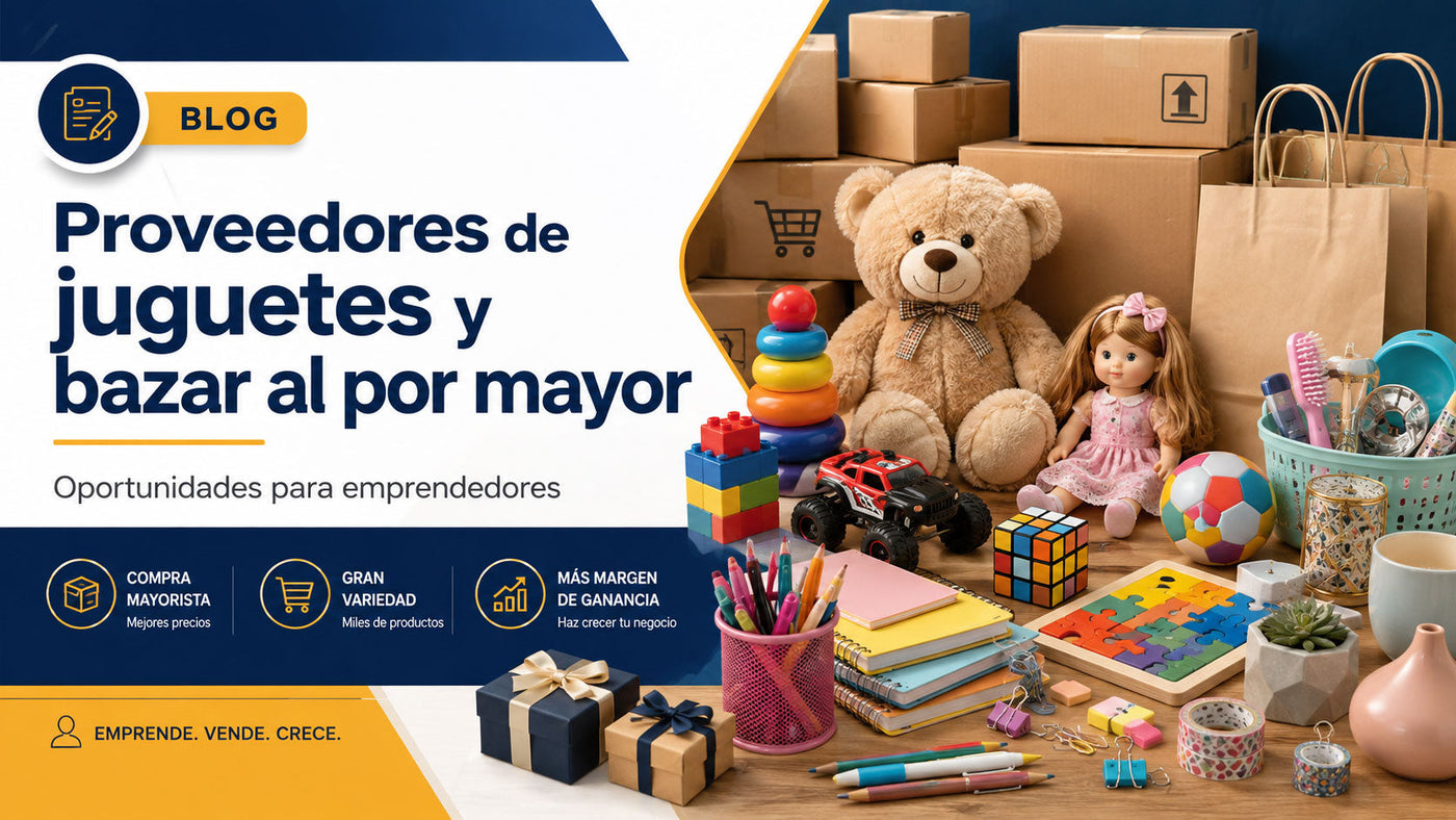 Proveedores de juguetes y bazar al por mayor: oportunidades para emprendedores