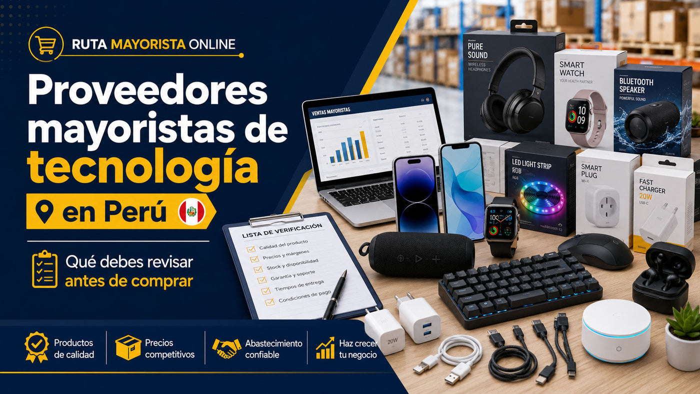 Proveedores mayoristas de tecnología en Perú: qué debes revisar antes de comprar