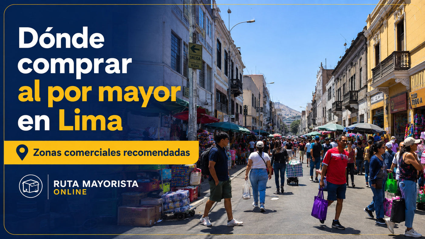 Dónde comprar al por mayor en Lima: zonas comerciales recomendadas